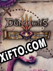 Ключ активации для Dungeons 3: Evil of the Caribbean