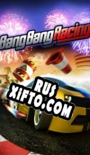 Русификатор для Bang Bang Racing