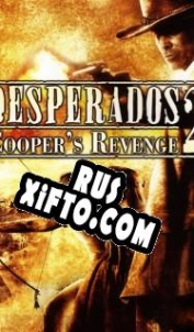 Русификатор для Desperados 2: Coopers Revenge