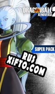 Русификатор для Dragon Ball Xenoverse 2: Super Pack 2