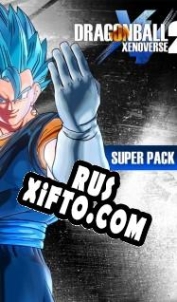 Русификатор для Dragon Ball Xenoverse 2: Super Pack 4