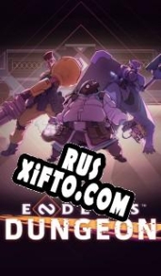 Русификатор для Endless Dungeon