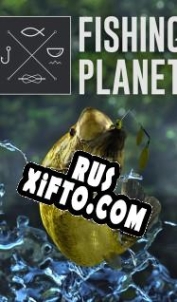Русификатор для Fishing Planet