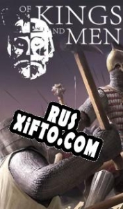 Русификатор для Of Kings And Men