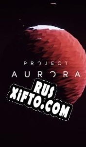 Русификатор для Project: Aurora