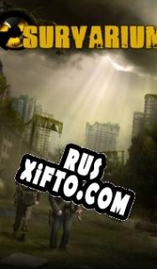 Русификатор для Survarium