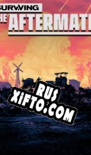 Русификатор для Surviving the Aftermath
