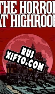 Русификатор для The Horror at Highrook
