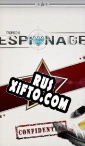 Русификатор для Tropico 5: Espionage