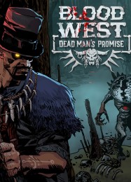 Blood West: Dead Mans Promise: Трейнер +6 [v1.6]