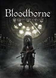 Bloodborne: The Old Hunters: ТРЕЙНЕР И ЧИТЫ (V1.0.21)