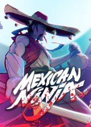 Mexican Ninja: ТРЕЙНЕР И ЧИТЫ (V1.0.58)