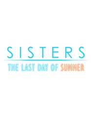 Sisters: Last Day of Summer: Читы, Трейнер +9 [MrAntiFan]